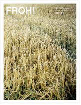 FROH! Magazin #4 | Herbstausgabe:  Ernte
